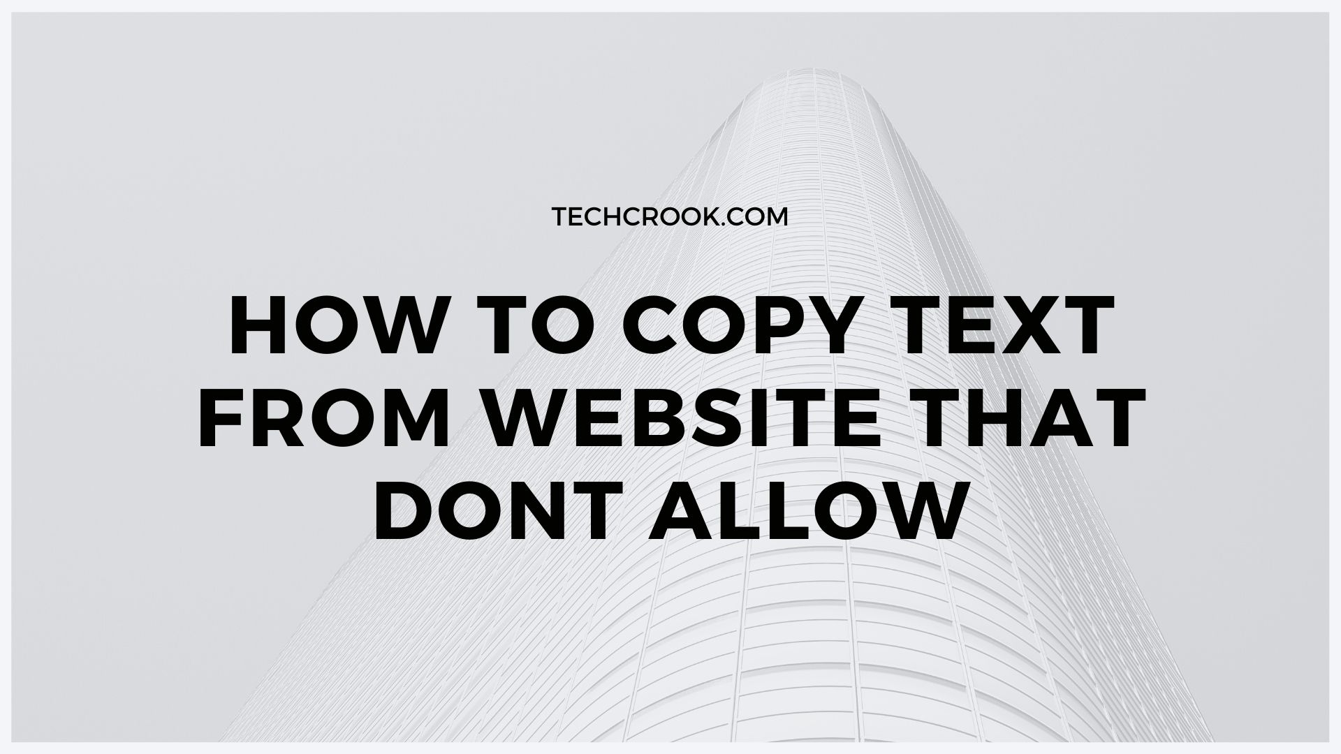 How to copy text from websites that don't allow