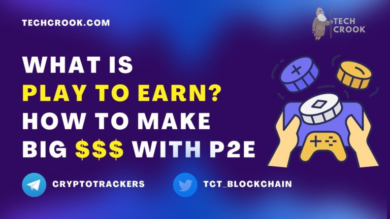 What is Play to earn and how to earn money with P2E and gaming NFT