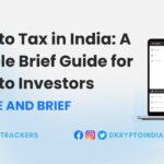 Brief guide to Crypto tax in India